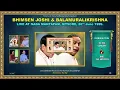 A Monument of Musical Empathy🔸Pt.Bhimsen Joshi & Dr. Balamuralikrishna🔹Nada Mantapam🔸Mysore🔹Jun 1999