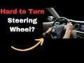 Hard to Turn Steering Wheel but Fluid is Full 6 Possible Causes