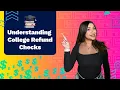 Understanding College Refund Checks and How to Maximize Your Money