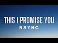 Download Lagu *NSYNC - This I Promise You (Lyrics)