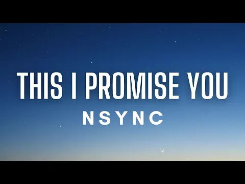 Download MP3 *NSYNC - This I Promise You (Lyrics)