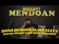 PODCAST MENDOAN - KARENA TIDAK INGIN MENYESAL