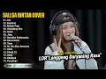 LDR - SALLSA BINTAN FEAT 3 PEMUDA BERBAHAYA FULL ALBUM TERBARU 2025 - TANPA IKLAN
