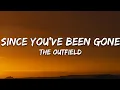 The Outfield - Since You ve Been Gone