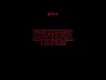 Stranger Things (Extended)