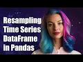 Resampling Multi-Index Time Series DataFrame in Pandas A Step-by-Step Guide