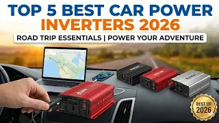 Top 5 Best Car Power Inverters 2026 - 12V to 110V USB-C Fast Charging Heavy-Duty Tested