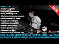 Download Lagu BEST REMIX FUNKOT PILIHAN TERBARU 2021 FULLBASS II DJ TIADA YANG LAIN VS DJ CINTA PERSINGGAHAN 2021