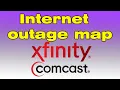 Comcast Xfinity internet outage map