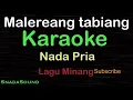 Lagu MALEREANG TABIANG-Lagu Minang |KARAOKE NADA PRIA​⁠ -Male-Cowok-Laki-laki@ucokku