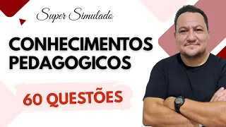 SIMULADO DE CONHECIMENTOS PEDAGÓGICOS E LEGISLAÇÃO EDUCACIONAL I  60 QUESTÕES