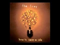 Download Lagu The Fray - How to save a Life [1 Hour Version]