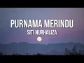Siti Nurhaliza - Purnama Merindu（Lirik Video)