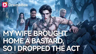 I Hid My Monster Blood for the Empire. Then My Wife Betrayed Me. π©Έ | DramaBox