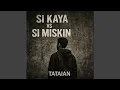 Download Lagu SI KAYA VS SI MISKIN