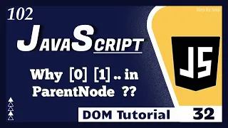 Why 0 1 to access Parent Node in DOM Tutorial - 32 JavaScript Tutorial for Beginners