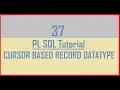 Tutorial 37 CURSOR Based Record Datatype
