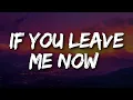 Download Lagu If You Leave Me Now 💔 | Most Emotional Soft Rock Love Song 2025