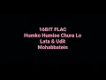 Lagu Mohabbatein: Humko Humise Chura Lo: Lata \u0026 Udit: Hq Audio: 16bit Flac: Bollywood Hindi Song