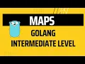 Maps in Golang Intermediate level