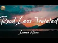 Lauren Alaina - Road Less Traveled (Lyric Video)