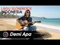 Lagu DEMI APA | Arief Mgl