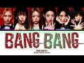 Lagu IVE (아이브) 'Bang Bang' (Color Coded Lyrics)
