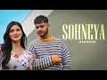 Download Lagu Sohneya (HD Video) | Harnoor | Yeah Proof | New Punjabi Songs 2025 | Latest Punjabi Songs 2025