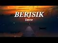 Dere - Berisik (Lirik)