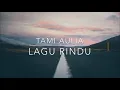 Download Lagu Lagu Rindu - Tami Aulia Cover (lyrics)