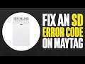 How To Fix An Sd Error Code On Maytag