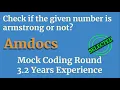 Java Program to check Armstrong number Amdocs Mock Coding Round