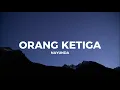Nayunda - Orang Ketiga (Official Lirik)
