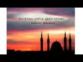 Diciptaku untuk Mencintaimu (lirik 5 minit) - Raudhatul Muhibbin