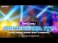 Download Lagu DJ SEKECEWA ITU TERBARU BASS HOREG COCOK BUAT KARNAVAL DJ YANG KALIAN CARI CARI