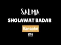 Lagu Sholawat Badar - Salma dkk (Karaoke No Vocal)