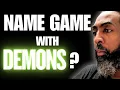 The Truth About Demon Names and Deliverance