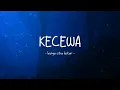 Download Lagu Bunga Citra Lestari - Kecewa - Lirik Ocean