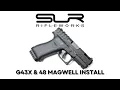 SLR Glock 43X 48 Magwell install