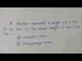 Absolute and percentage error Exam Question