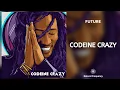 Future - Codeine Crazy 432Hz