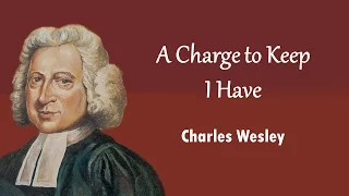 A Charge To Keep I Have  A Charge To Keep I Have