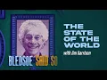 Episode 226: The State of the World w/ Jim Garrison | Bledsoe Said So