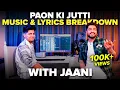 Download Lagu Jaani Breaks Down 'Paon Ki Jutti' Lyrics | Music Breakdown Ft. Bunny | Mashable Todd-Fodd EP71