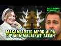 Download Lagu TRENDING❗USTADZ UNGKAP MAKAM MPOK ALPA SETIAP HARI DI JAGA MALAIKAT ALLAH, RAFFI AHMAD MENANGIS