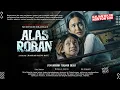 Lagu Bus Terakhir Ini Mengantar ke Teror Paling Gelap | Alas Roban - Film Bioskop Terbaru 2026