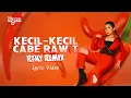 Download Lagu Ligea - Kecil-Kecil Cabe Rawit (RZKY Remix) (Official Lyric Video)