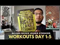 BEYOND Bigger Leaner Stronger Workouts Day 1 - 5
