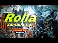 Lagu DJ Rajan katari 🥵 Rola Jamana Hai Rola Dj Song | Rolla Jamana Hai Edm Trance | Competition Trance