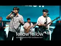Download Lagu fellow fellow - วันนี้ พรุ่งนี้ ตลอดไป I ตามใจ I ไม่เปลี่ยนเลย I เมษา [Live at MARS Udonthani]